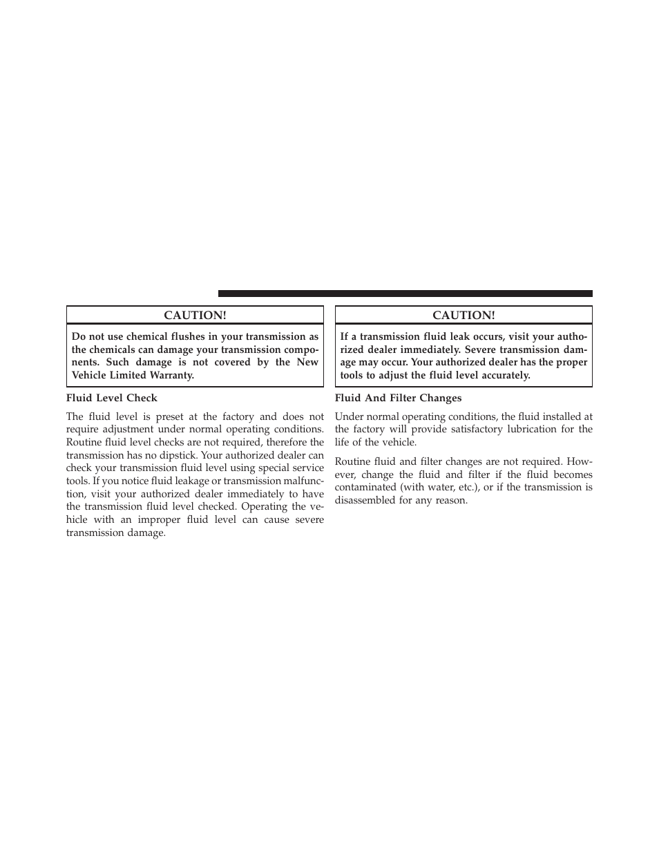 Fluid level check, Fluid and filter changes | Jeep 2014 Cherokee - Owner Manual User Manual | Page 624 / 690