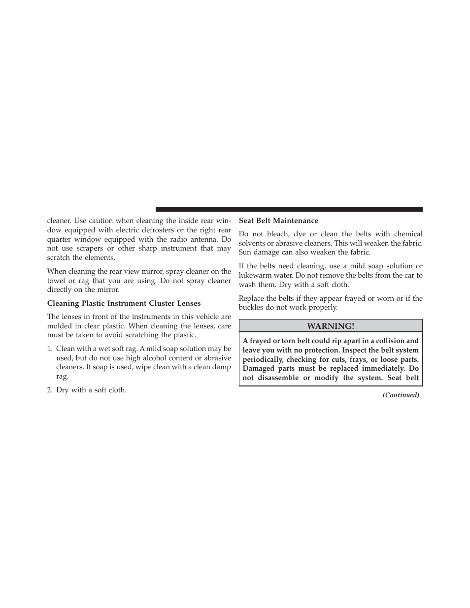 Cleaning plastic instrument cluster lenses, Seat belt maintenance | Jeep 2014 Cherokee - Owner Manual User Manual | Page 630 / 690