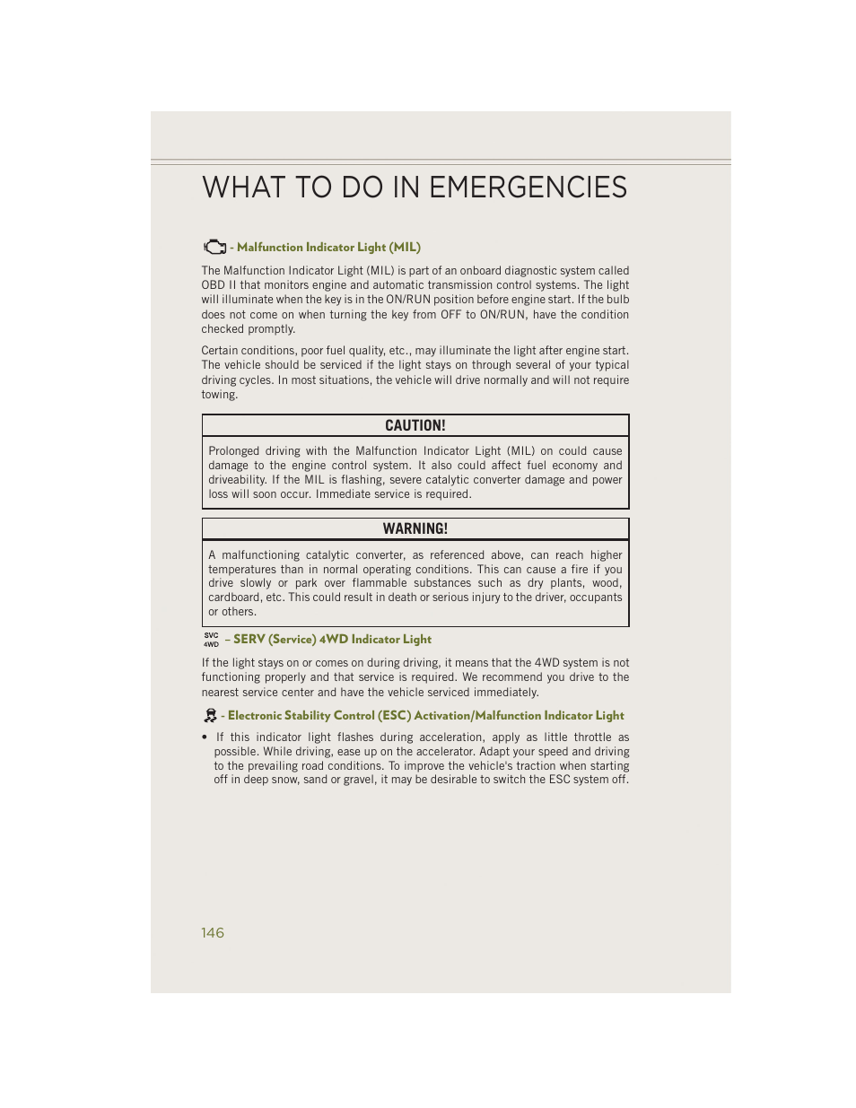 Malfunction indicator light (mil), Serv (service) 4wd indicator light, What to do in emergencies | Jeep 2014 Cherokee - User Guide User Manual | Page 148 / 204