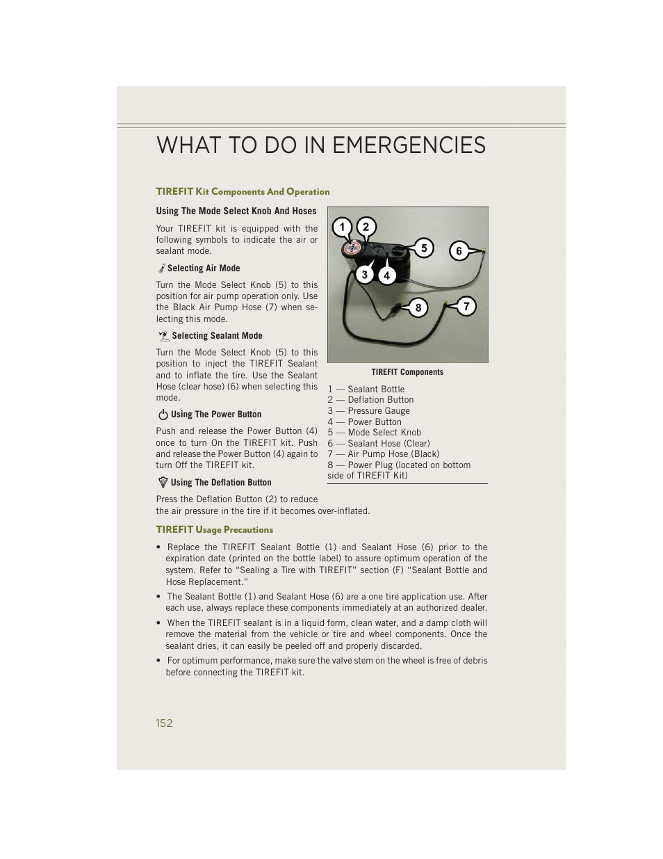 Tirefit kit components and operation, Tirefit usage precautions, What to do in emergencies | Jeep 2014 Cherokee - User Guide User Manual | Page 154 / 204
