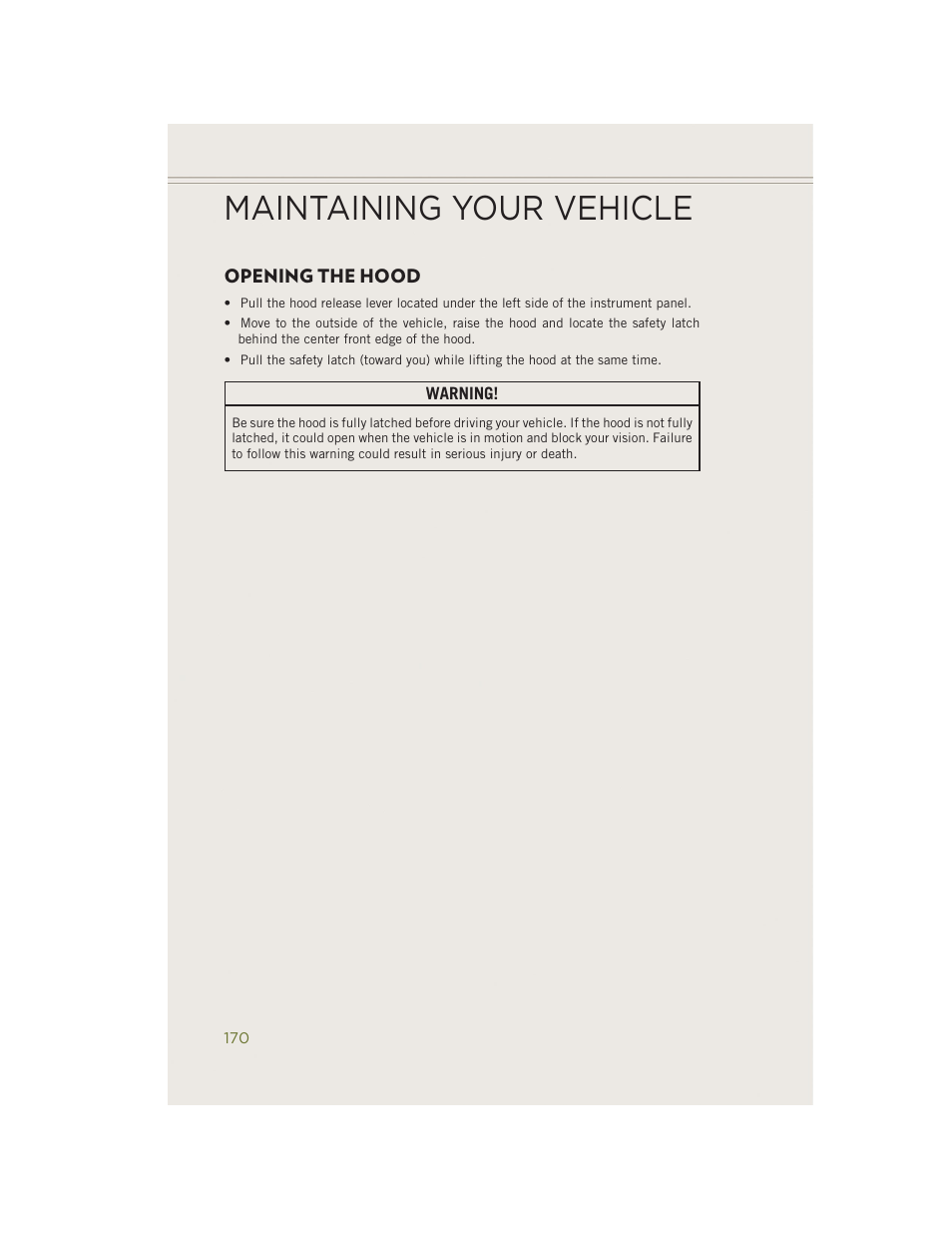 Maintaining your vehicle, Opening the hood | Jeep 2014 Cherokee - User Guide User Manual | Page 172 / 204