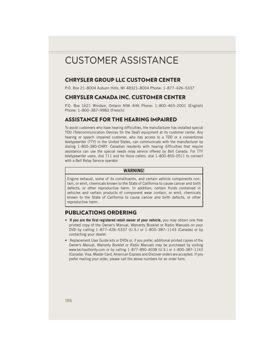 Customer assistance, Chrysler group llc customer center, Chrysler canada inc. customer center | Assistance for the hearing impaired, Publications ordering | Jeep 2014 Cherokee - User Guide User Manual | Page 188 / 204