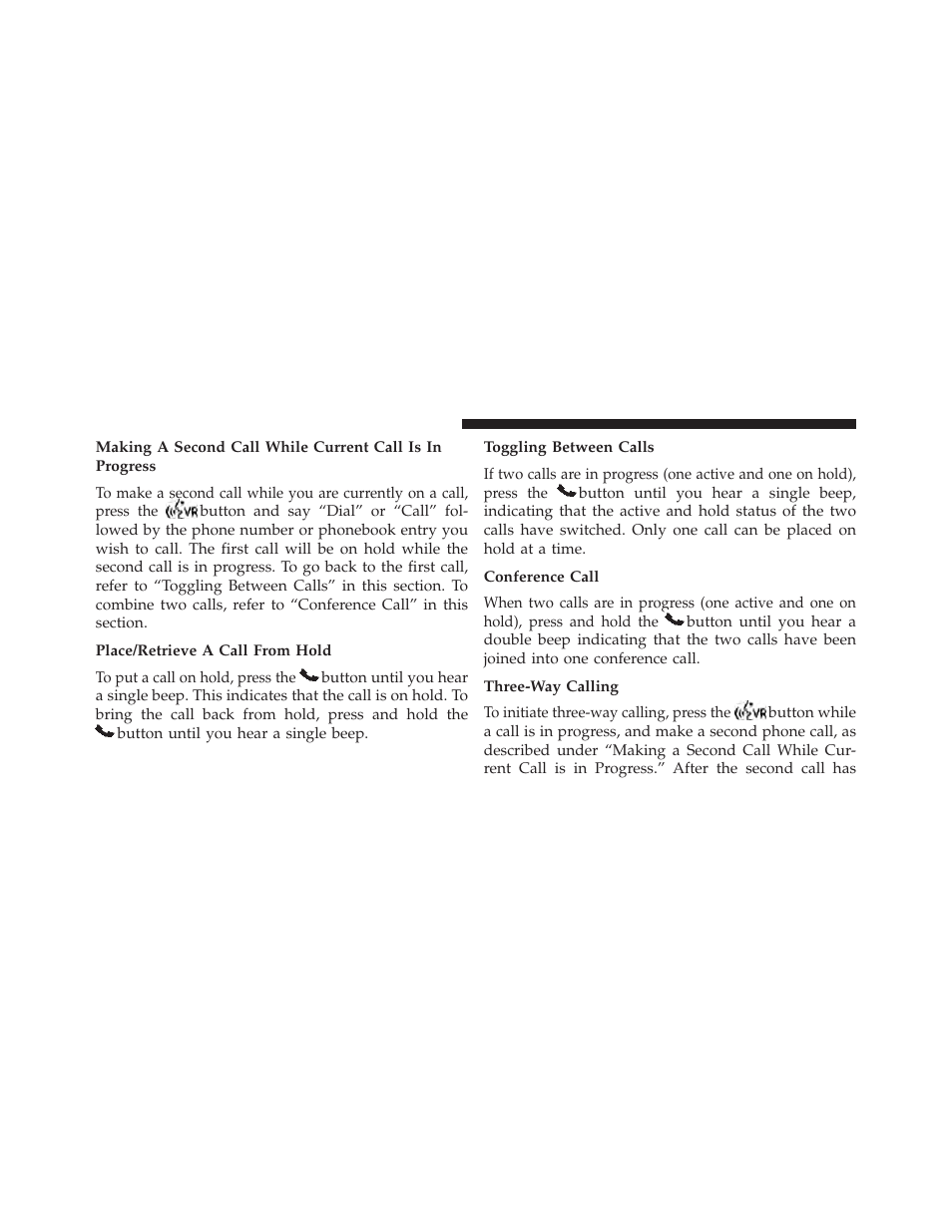 Place/retrieve a call from hold, Toggling between calls, Conference call | Three-way calling | Jeep 2014 Compass - Owner Manual User Manual | Page 126 / 572