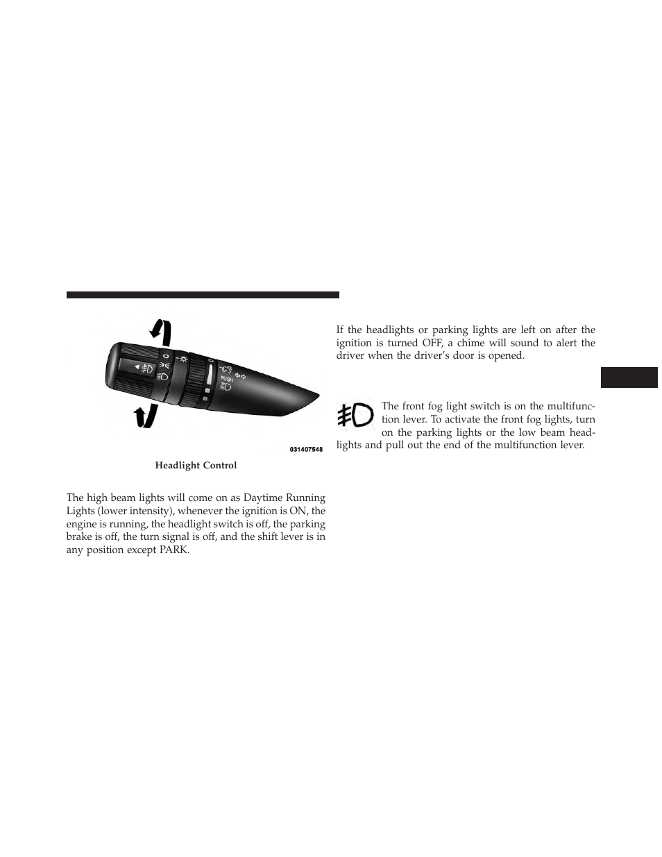 Daytime running lights — if equipped, Lights-on reminder, Fog lights — if equipped | Jeep 2014 Compass - Owner Manual User Manual | Page 169 / 572