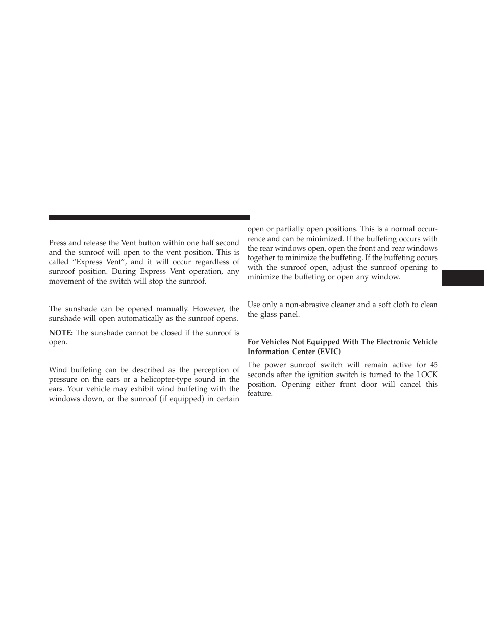 Venting sunroof — express, Sunshade operation, Wind buffeting | Sunroof maintenance, Ignition off operation | Jeep 2014 Compass - Owner Manual User Manual | Page 197 / 572