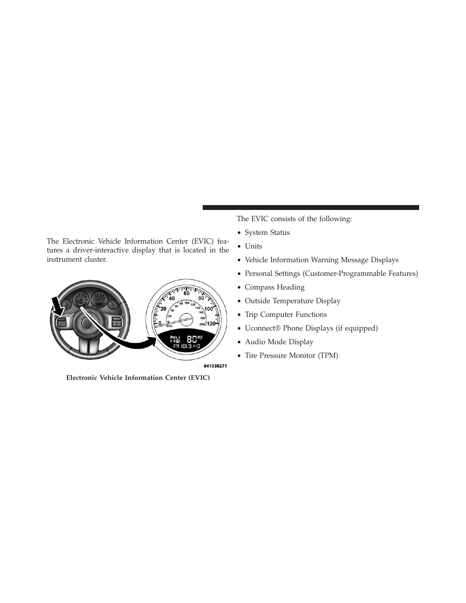 Electronic vehicle information center, Evic) — if equipped | Jeep 2014 Compass - Owner Manual User Manual | Page 240 / 572