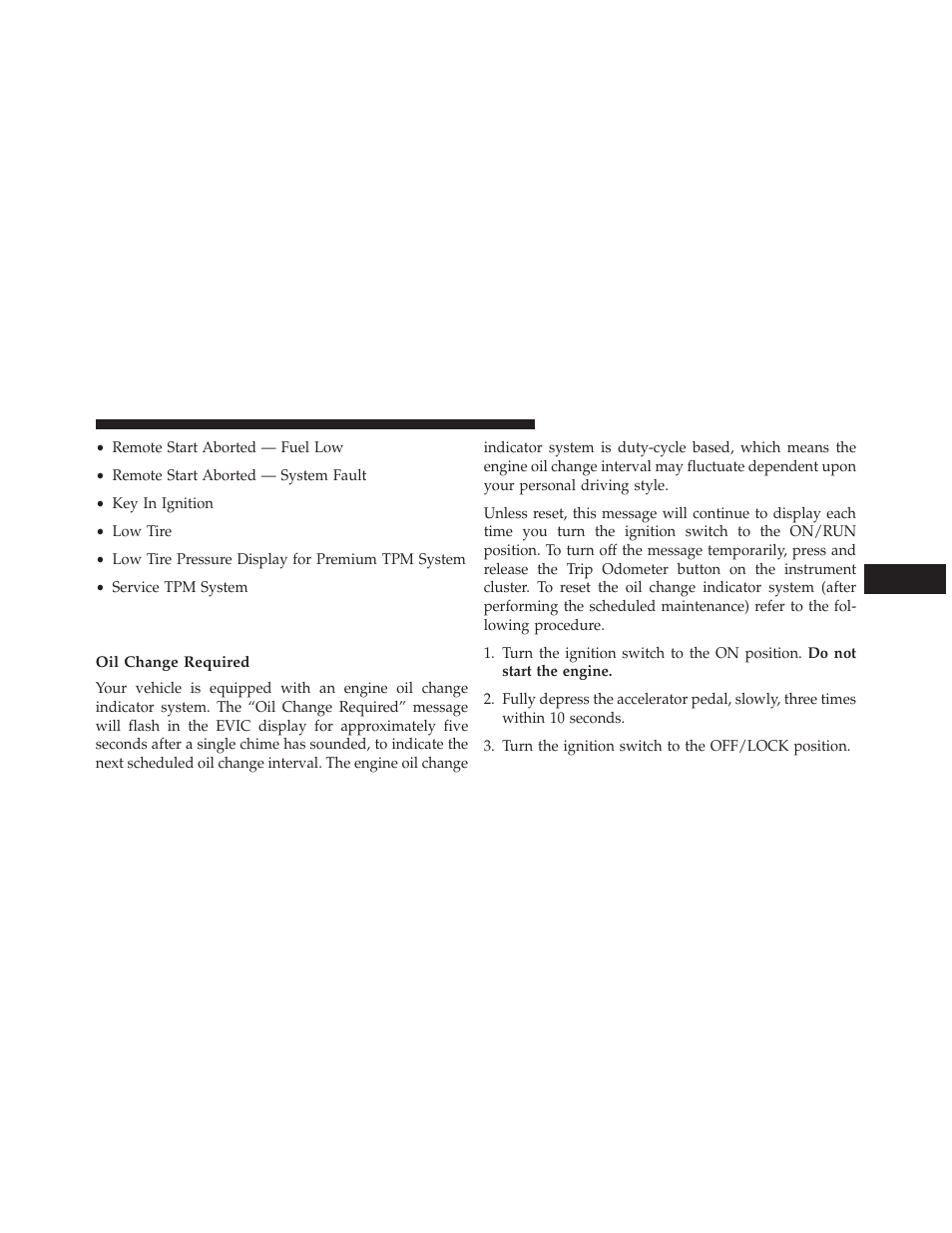 Engine oil change indicator system — if equipped, Oil change required, Engine oil change indicator system — if | Equipped | Jeep 2014 Compass - Owner Manual User Manual | Page 243 / 572