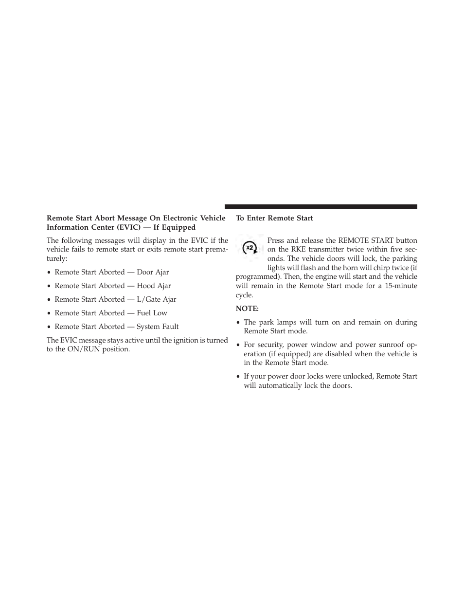 To enter remote start | Jeep 2014 Compass - Owner Manual User Manual | Page 30 / 572