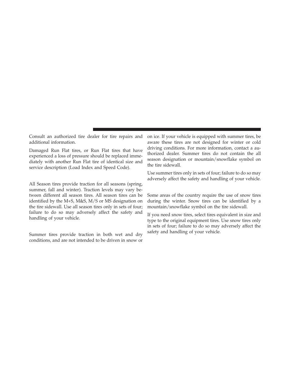 All season tires — if equipped, Summer or three season tires — if equipped, Snow tires | Jeep 2014 Compass - Owner Manual User Manual | Page 398 / 572