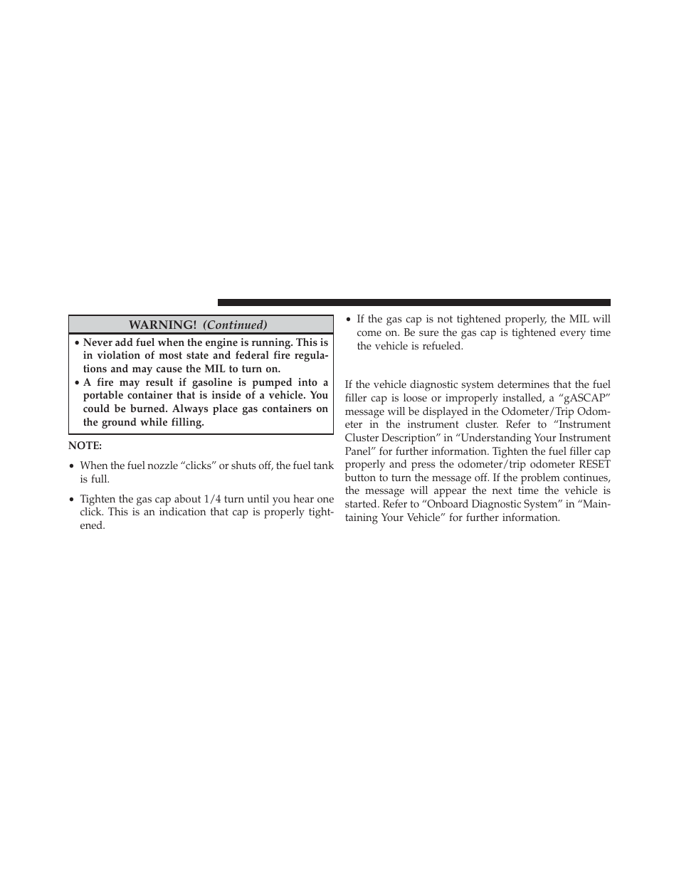 Loose fuel filler cap message | Jeep 2014 Compass - Owner Manual User Manual | Page 422 / 572