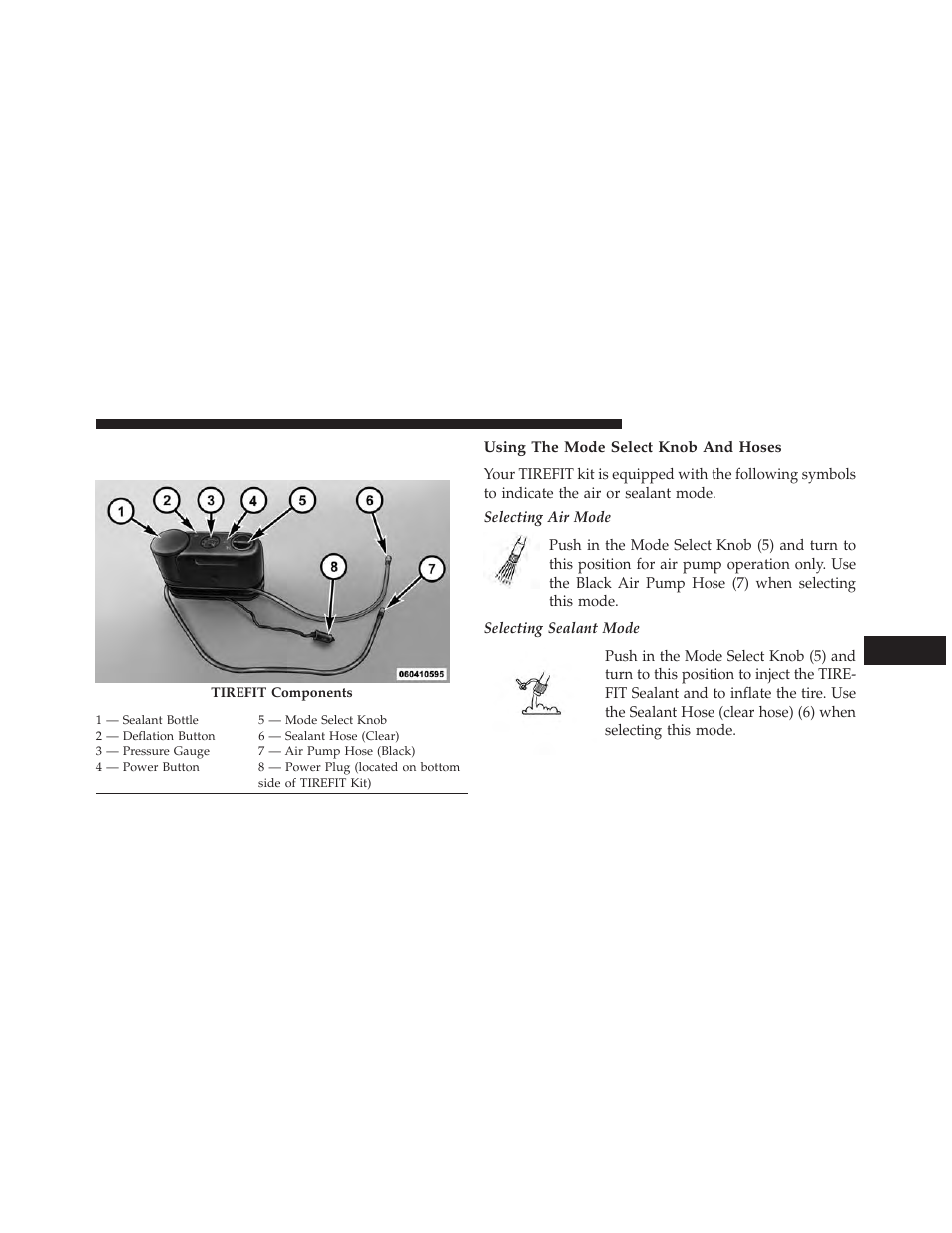 Tirefit kit components and operation, Using the mode select knob and hoses | Jeep 2014 Compass - Owner Manual User Manual | Page 459 / 572