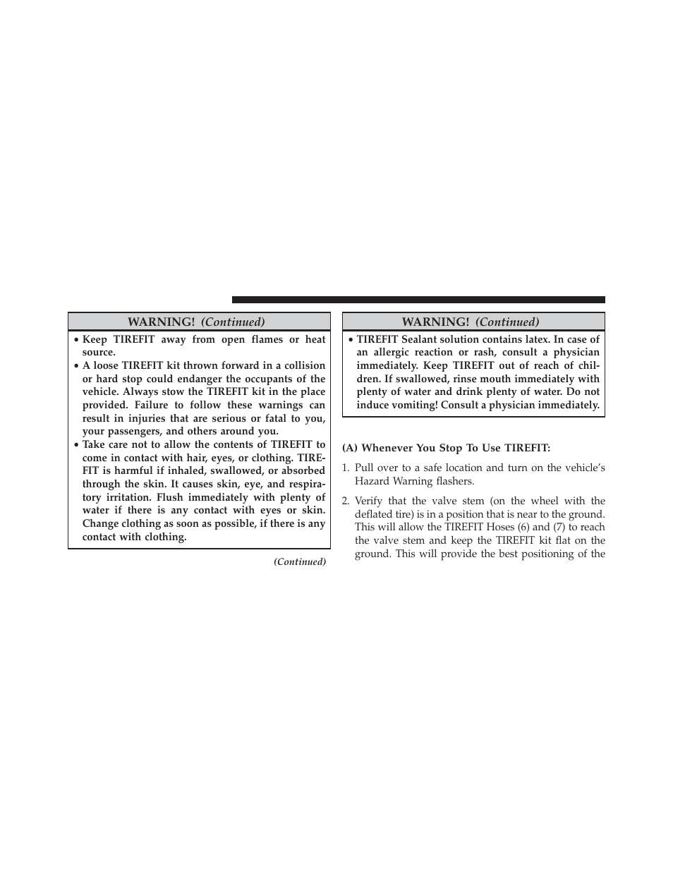 Sealing a tire with tirefit, A) whenever you stop to use tirefit | Jeep 2014 Compass - Owner Manual User Manual | Page 462 / 572