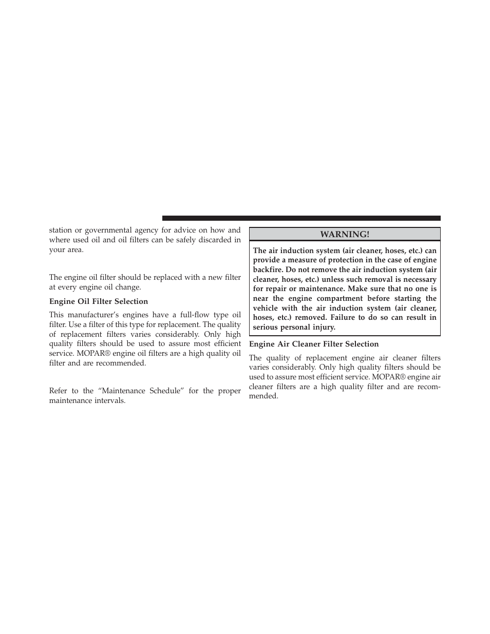 Engine oil filter, Engine oil filter selection, Engine air cleaner filter | Engine air cleaner filter selection | Jeep 2014 Compass - Owner Manual User Manual | Page 490 / 572