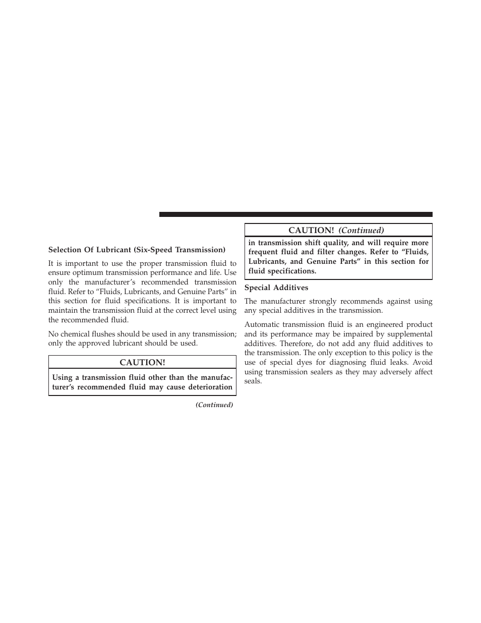 Automatic transmission (six-speed) — if equipped, Selection of lubricant (six-speed transmission), Special additives | Automatic transmission (six-speed) — if, Equipped | Jeep 2014 Compass - Owner Manual User Manual | Page 508 / 572