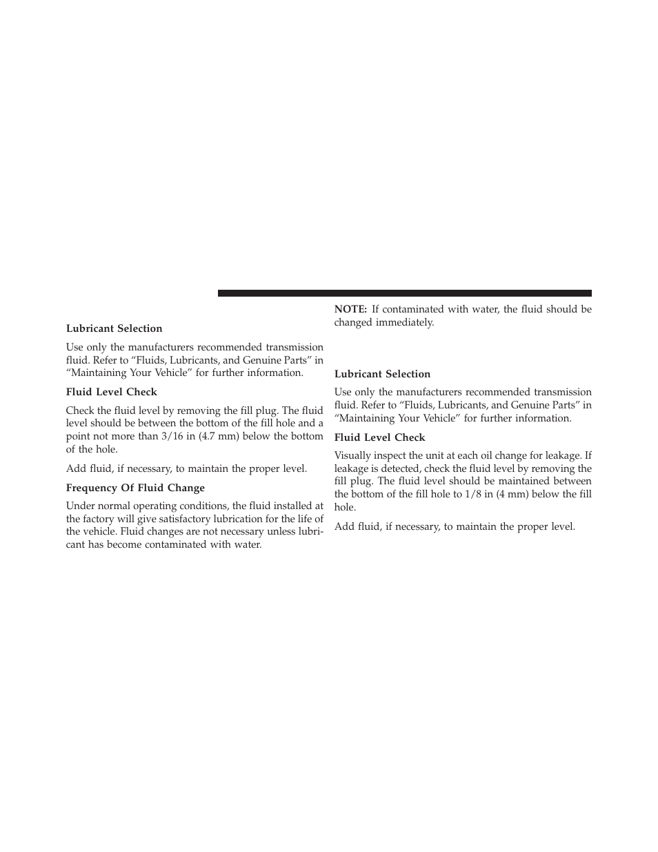 Manual transmission — if equipped, Lubricant selection, Fluid level check | Frequency of fluid change, Rear drive assembly (rda) — awd/4wd models only, Rear drive assembly (rda) — awd/4wd, Models only | Jeep 2014 Compass - Owner Manual User Manual | Page 512 / 572