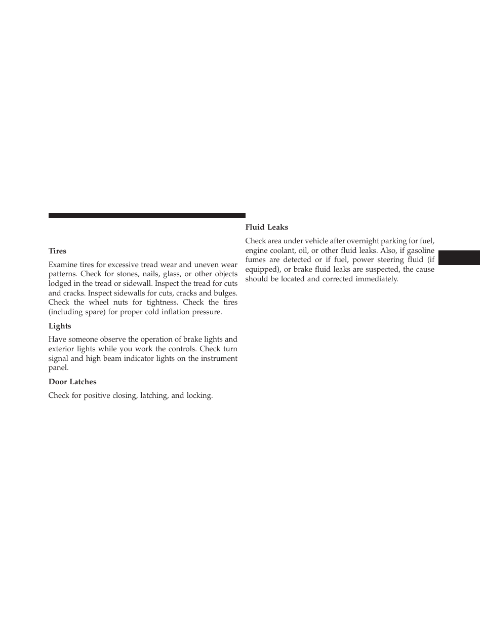 Tires, Lights, Door latches | Fluid leaks, Periodic safety checks you should make outside, The vehicle | Jeep 2014 Grand Cherokee - Owner Manual User Manual | Page 113 / 674