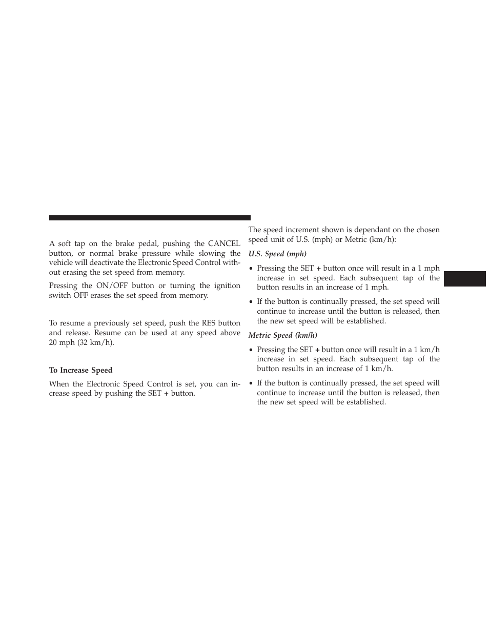 To deactivate, To resume speed, To vary the speed setting | Jeep 2014 Grand Cherokee - Owner Manual User Manual | Page 187 / 674