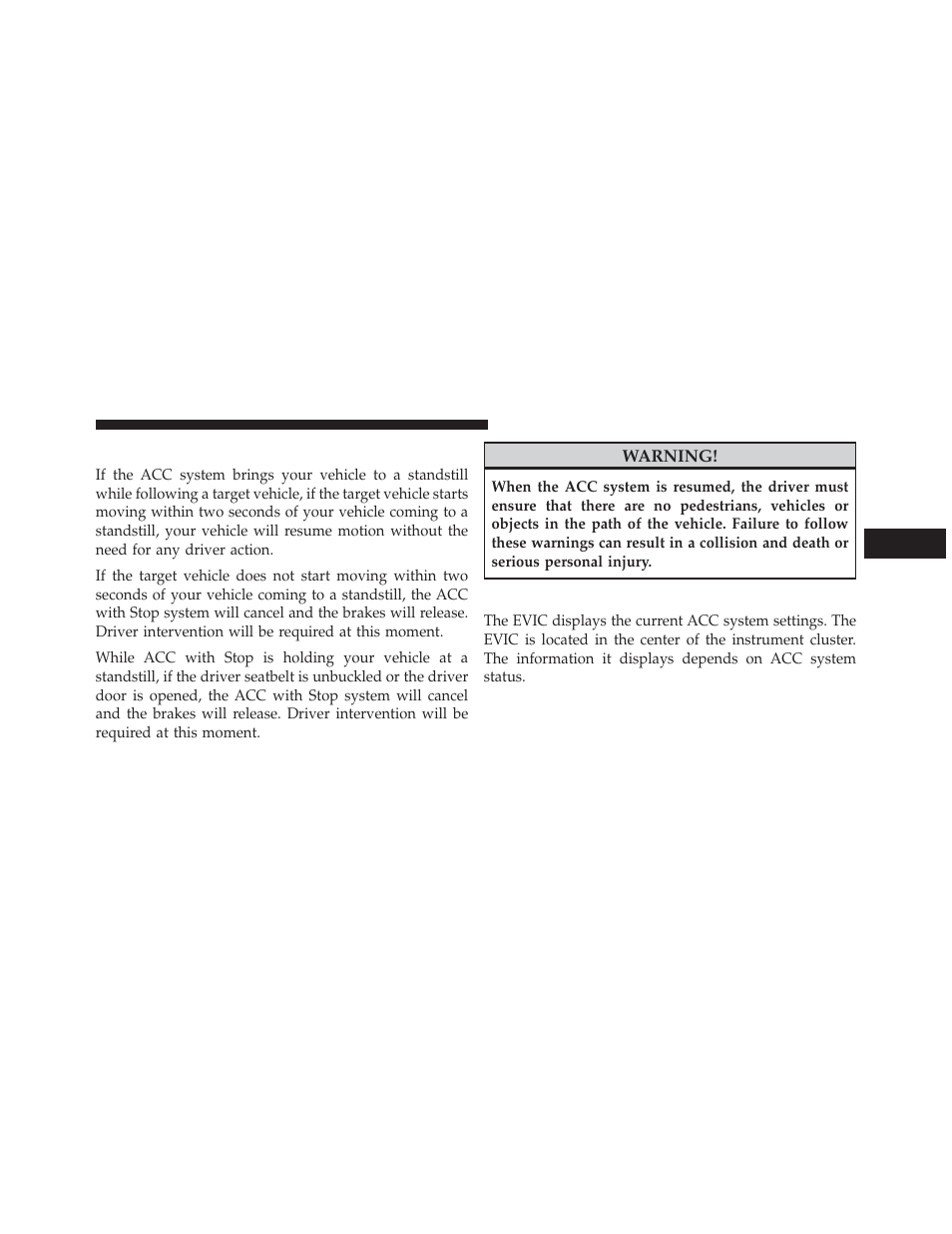 Acc operation at stop, Adaptive cruise control (acc) menu | Jeep 2014 Grand Cherokee - Owner Manual User Manual | Page 203 / 674