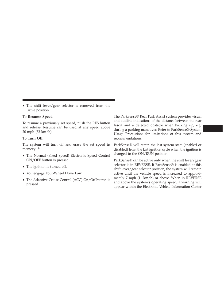 To resume speed, To turn off, Parksense® rear park assist — if equipped | Parksense® rear park assist — if, Equipped | Jeep 2014 Grand Cherokee - Owner Manual User Manual | Page 215 / 674