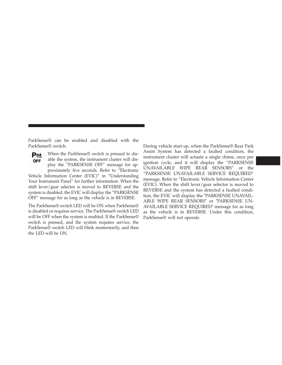 Enabling and disabling parksense, Service the parksense® rear park assist system, Service the parksense® rear park assist | System | Jeep 2014 Grand Cherokee - Owner Manual User Manual | Page 221 / 674