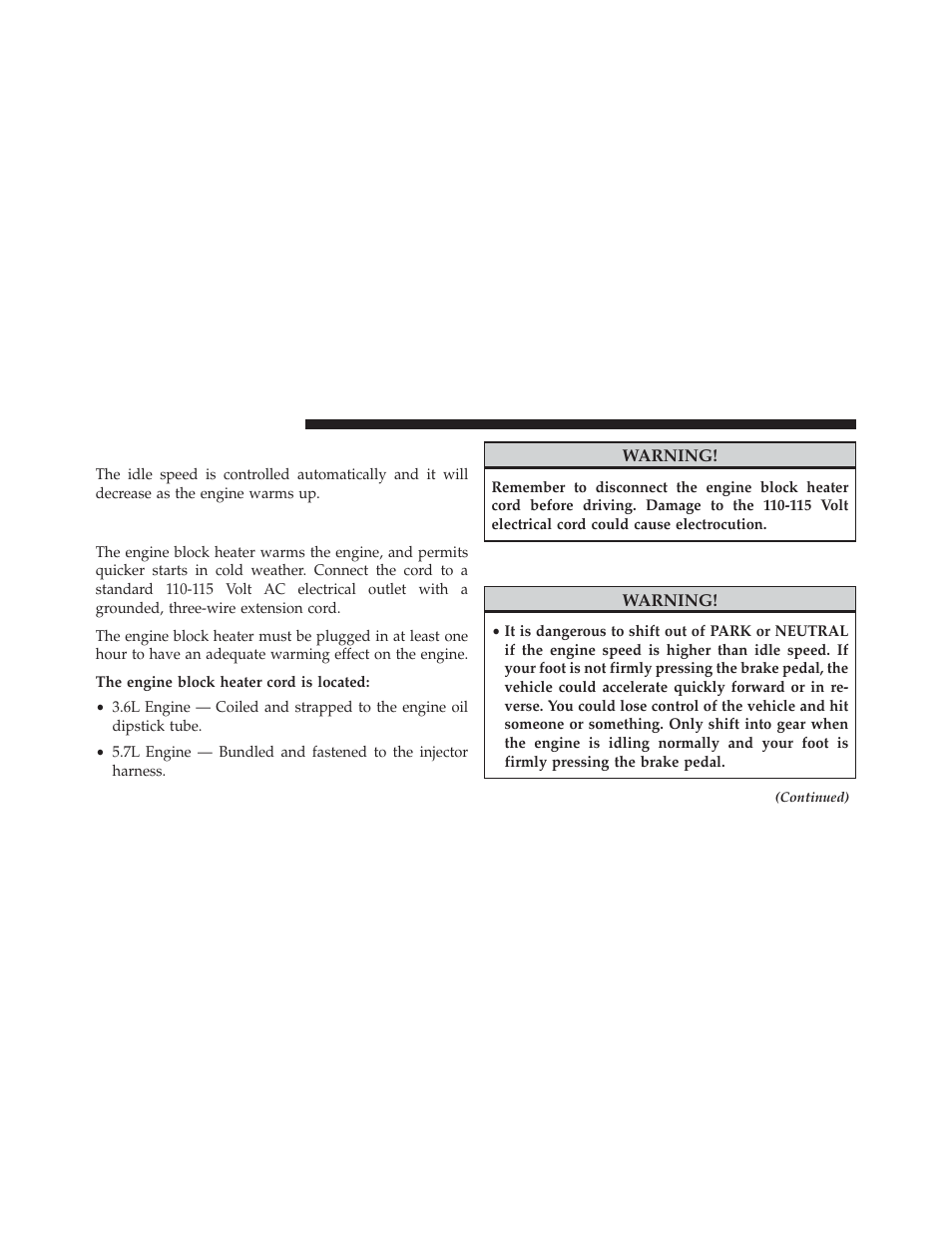 After starting, Engine block heater — if equipped, Automatic transmission | Jeep 2014 Grand Cherokee - Owner Manual User Manual | Page 402 / 674