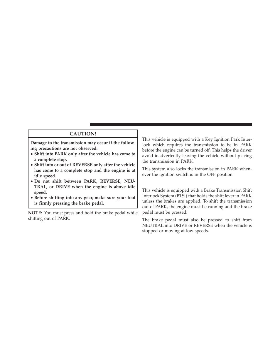 Key ignition park interlock, Brake/transmission shift interlock system | Jeep 2014 Grand Cherokee - Owner Manual User Manual | Page 404 / 674