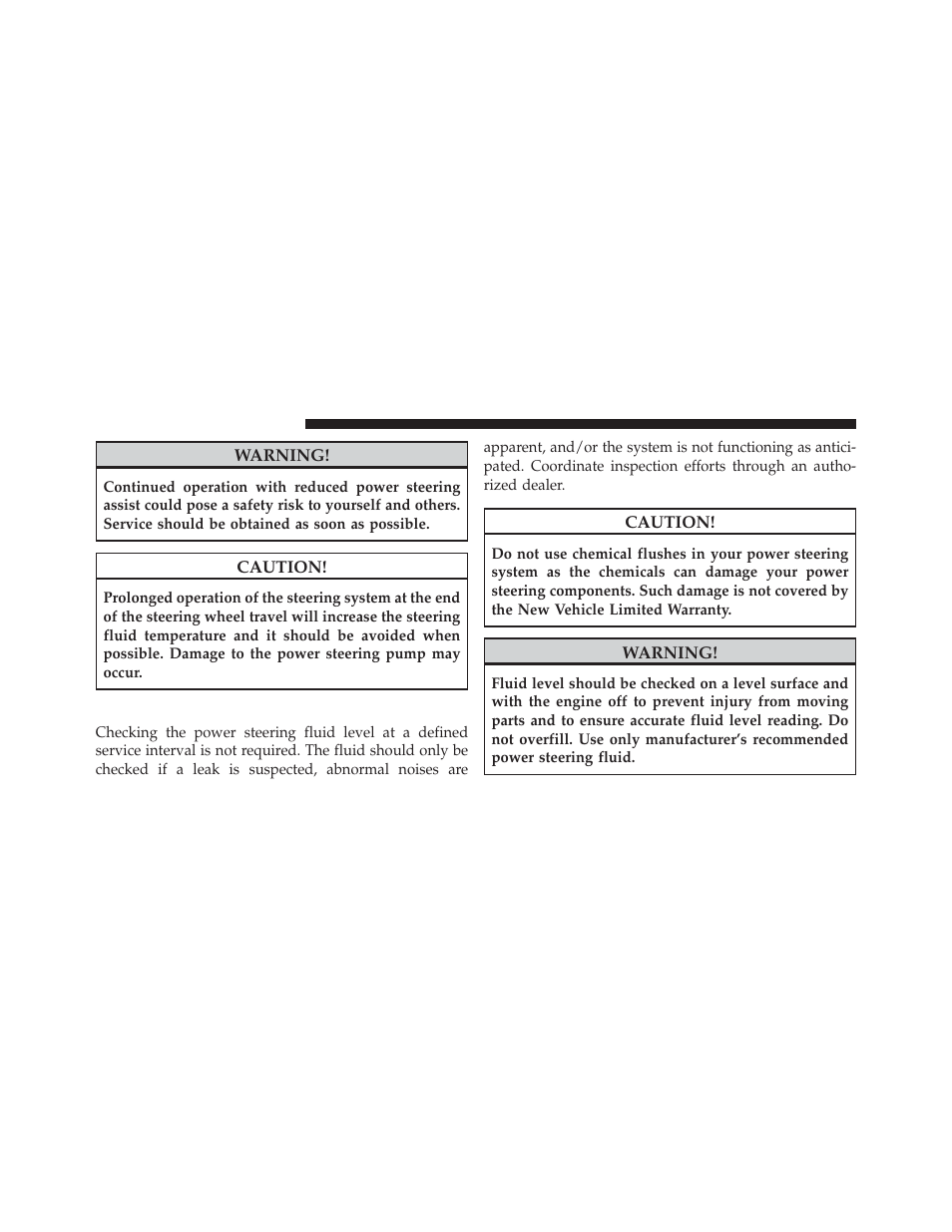 Power steering fluid check | Jeep 2014 Grand Cherokee - Owner Manual User Manual | Page 444 / 674