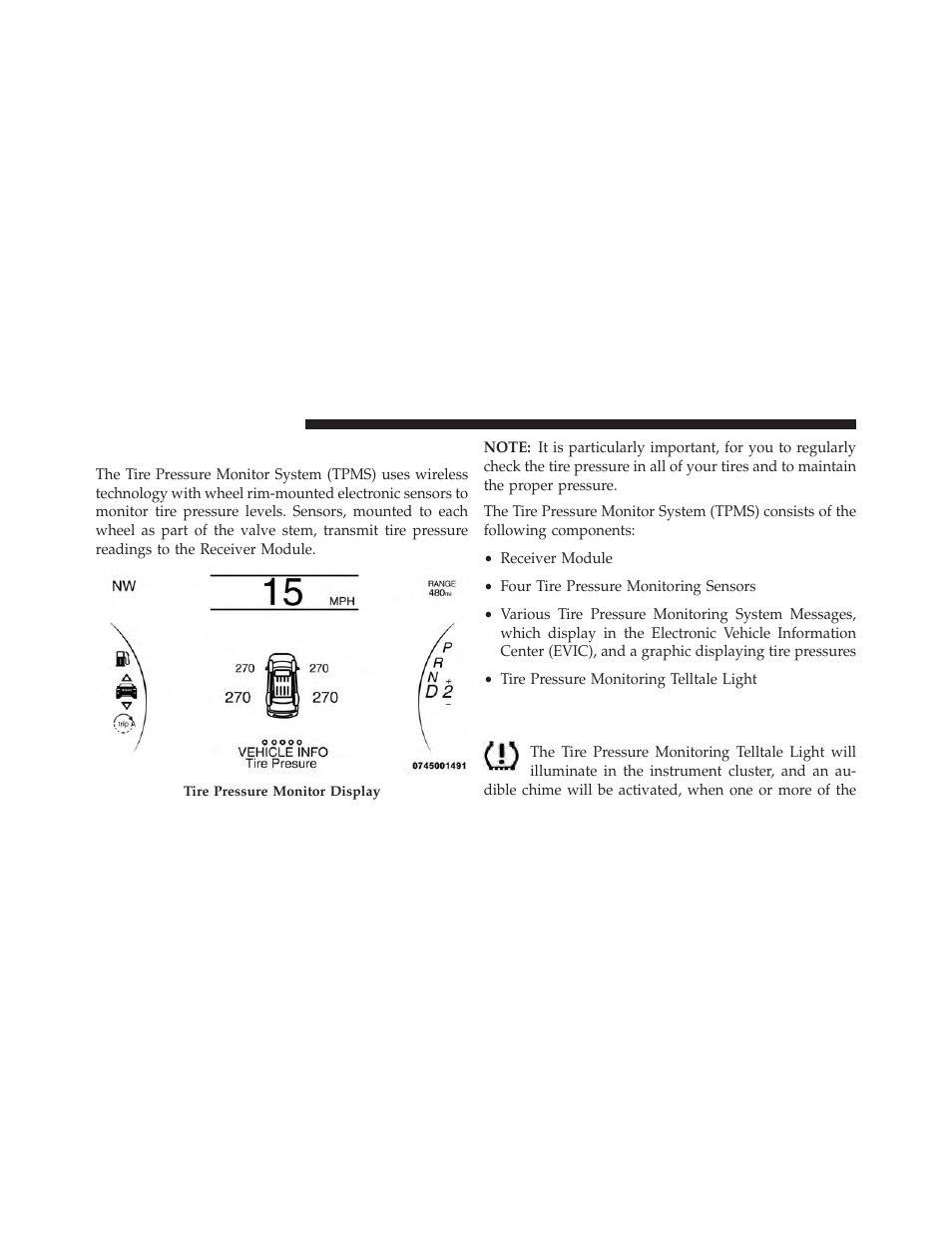 Premium system — if equipped, Tire pressure monitoring low pressure warnings, Tire pressure monitoring low pressure | Warnings | Jeep 2014 Grand Cherokee - Owner Manual User Manual | Page 496 / 674