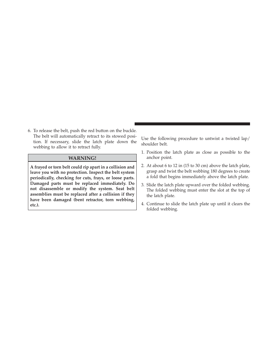 Lap/shoulder belt untwisting procedure | Jeep 2014 Grand Cherokee - Owner Manual User Manual | Page 58 / 674