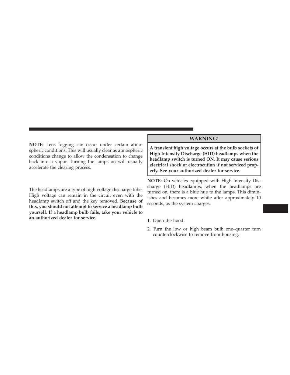 Bulb replacement, Halogen headlamps — if equipped, High intensity discharge headlamps (hid) | If equipped | Jeep 2014 Grand Cherokee - Owner Manual User Manual | Page 621 / 674