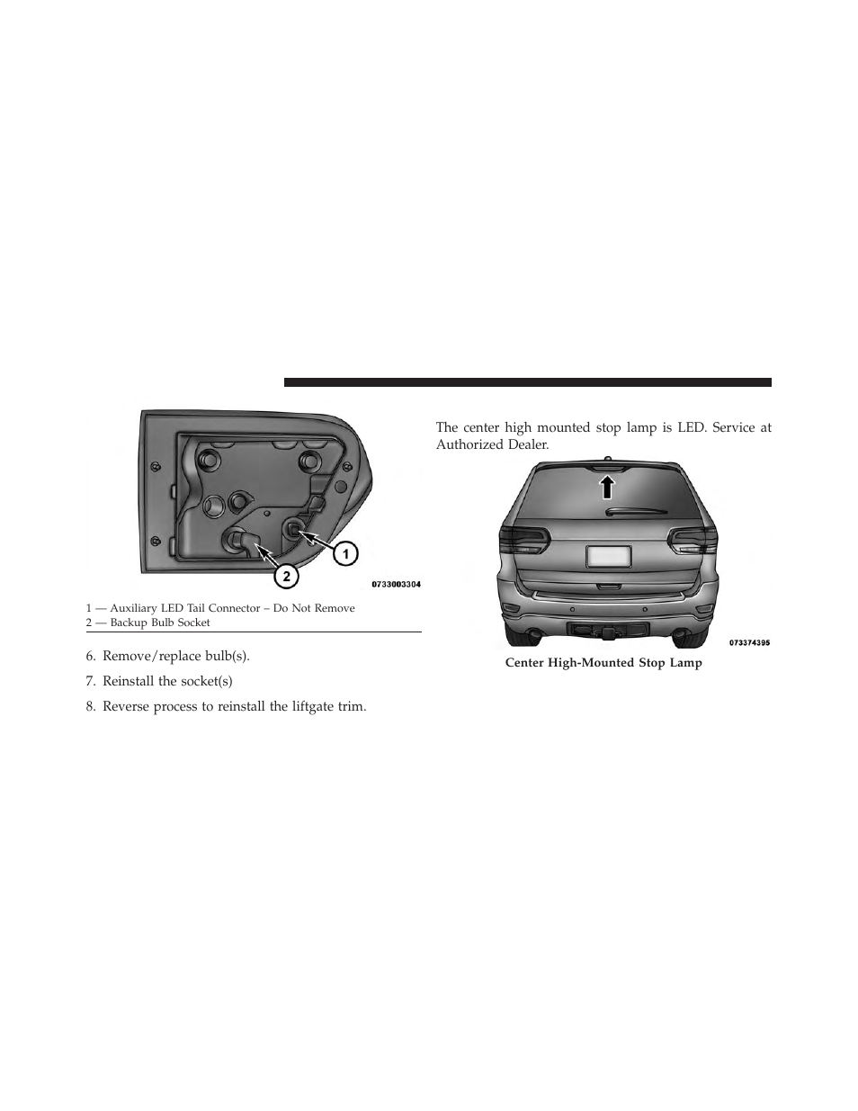 Center high-mounted stop lamp (chmsl) | Jeep 2014 Grand Cherokee - Owner Manual User Manual | Page 626 / 674