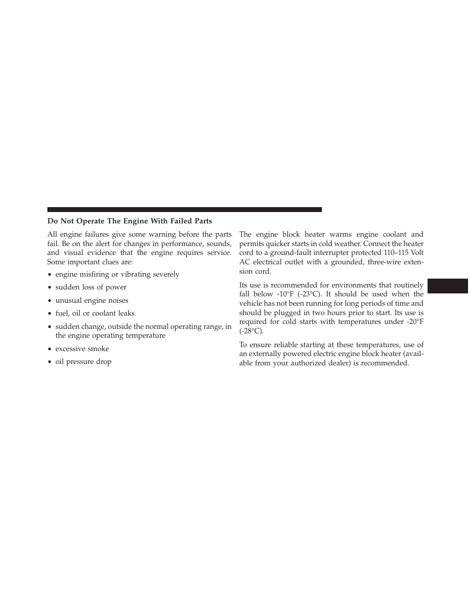 Do not operate the engine with failed parts, Engine block heater — if equipped | Jeep 2014 Grand Cherokee - Diesel Supplement User Manual | Page 45 / 118