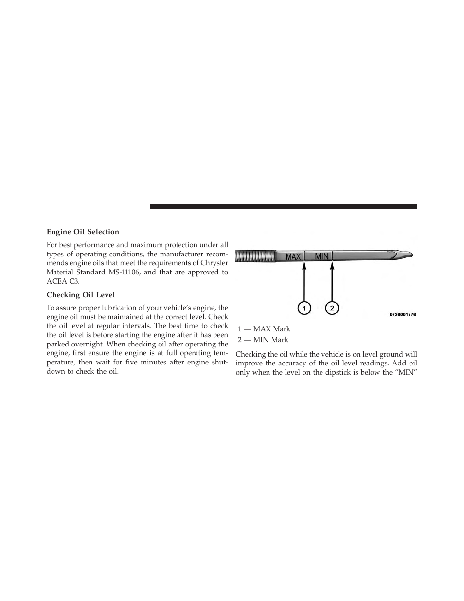 Engine oil, Engine oil selection, Checking oil level | Jeep 2014 Grand Cherokee - Diesel Supplement User Manual | Page 76 / 118