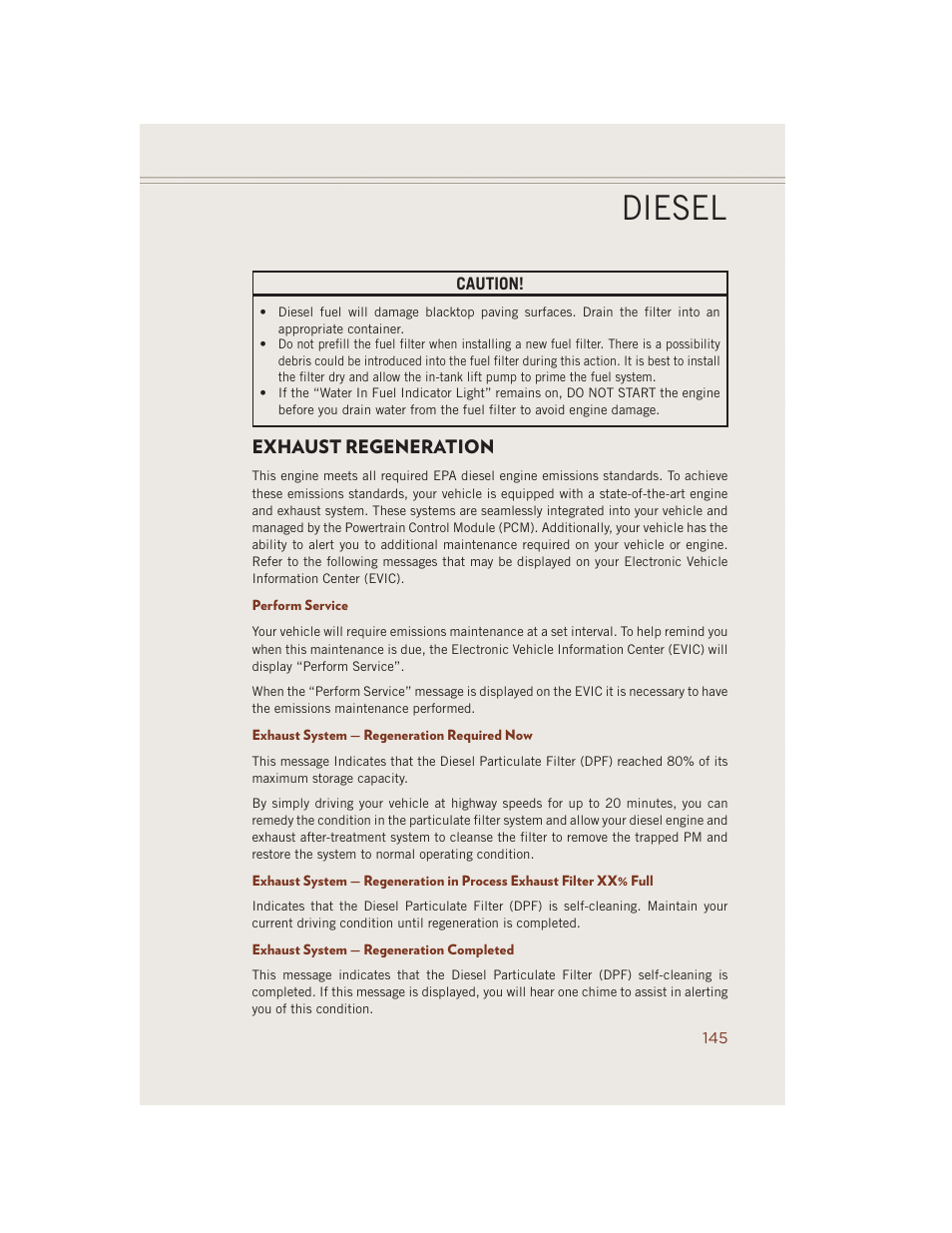 Exhaust regeneration, Perform service, Exhaust system — regeneration required now | Exhaust system — regeneration completed, Diesel | Jeep 2014 Grand Cherokee SRT - User Guide User Manual | Page 147 / 220