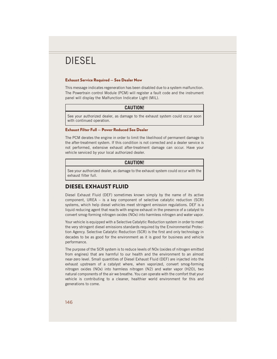 Exhaust service required — see dealer now, Exhaust filter full — power reduced see dealer, Diesel exhaust fluid | Diesel | Jeep 2014 Grand Cherokee SRT - User Guide User Manual | Page 148 / 220