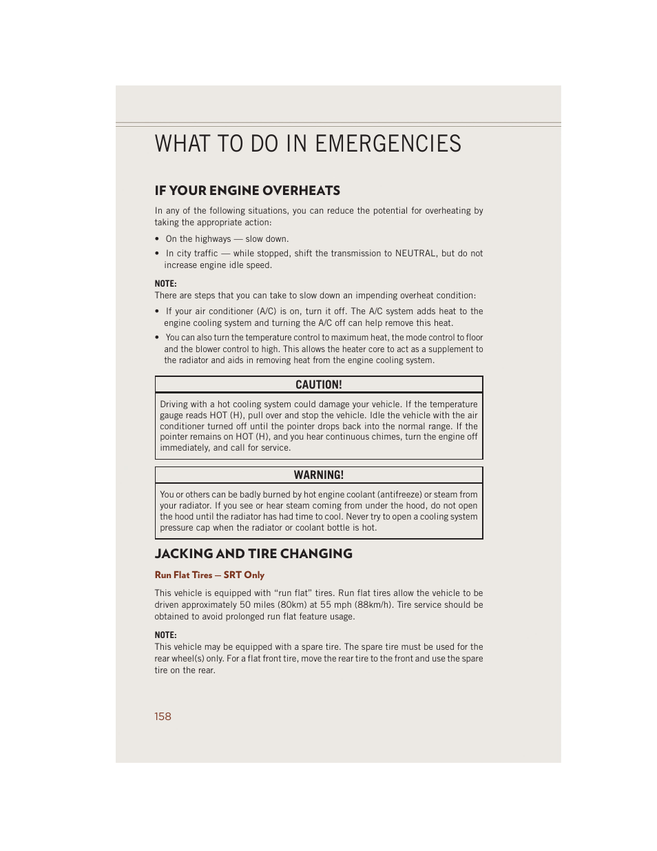 If your engine overheats, Jacking and tire changing, Run flat tires — srt only | If your engine overheats jacking and tire changing, What to do in emergencies | Jeep 2014 Grand Cherokee SRT - User Guide User Manual | Page 160 / 220