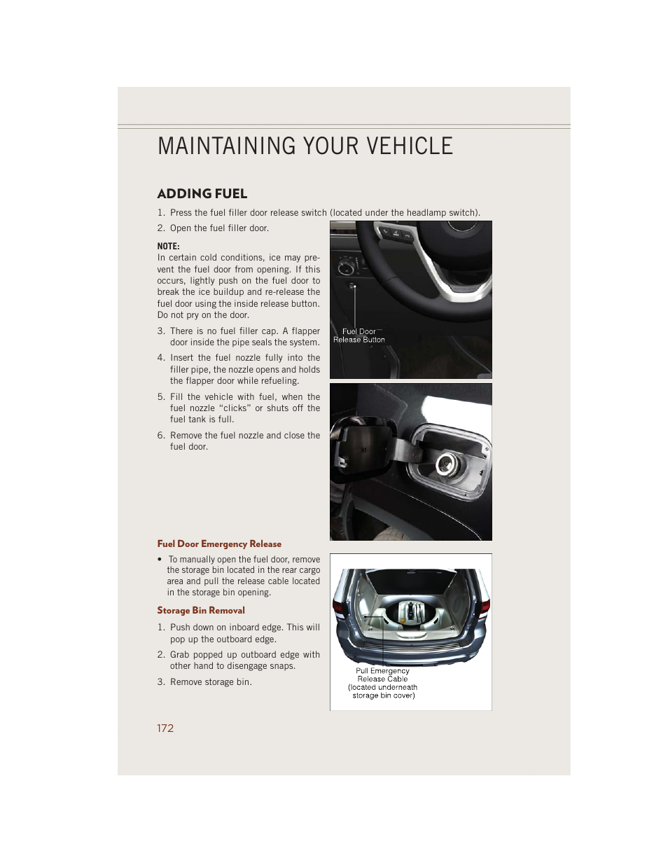 Adding fuel, Fuel door emergency release, Storage bin removal | Maintaining your vehicle | Jeep 2014 Grand Cherokee SRT - User Guide User Manual | Page 174 / 220