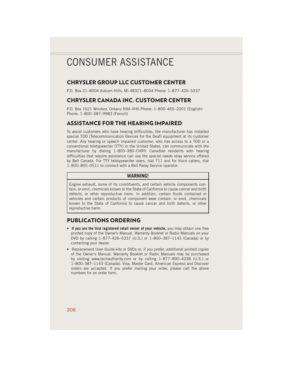 Consumer assistance, Chrysler group llc customer center, Chrysler canada inc. customer center | Assistance for the hearing impaired, Publications ordering | Jeep 2014 Grand Cherokee SRT - User Guide User Manual | Page 208 / 220