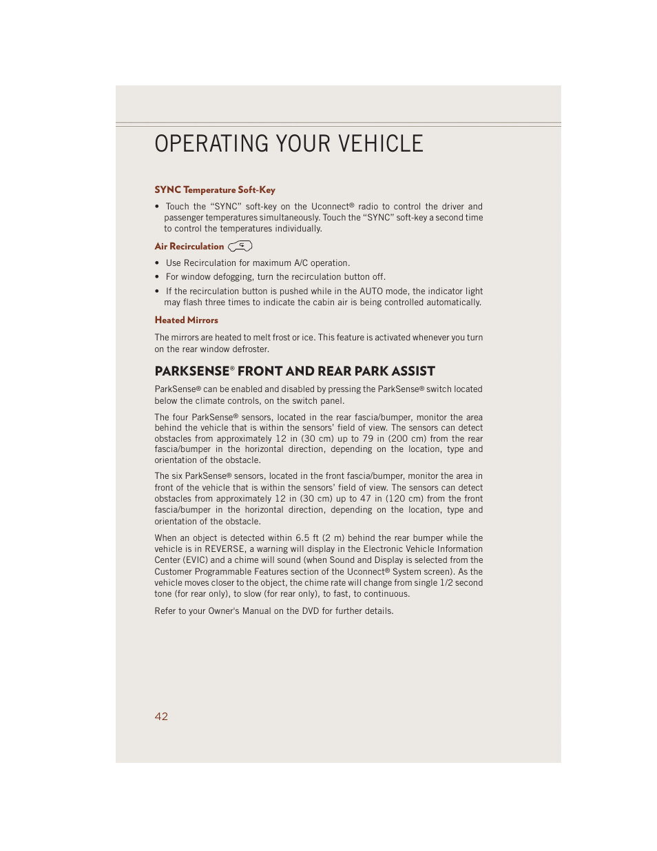 Sync temperature soft-key, Air recirculation, Heated mirrors | Parksense® front and rear park assist, Parksense, Front and rear, Park assist, Operating your vehicle | Jeep 2014 Grand Cherokee SRT - User Guide User Manual | Page 44 / 220