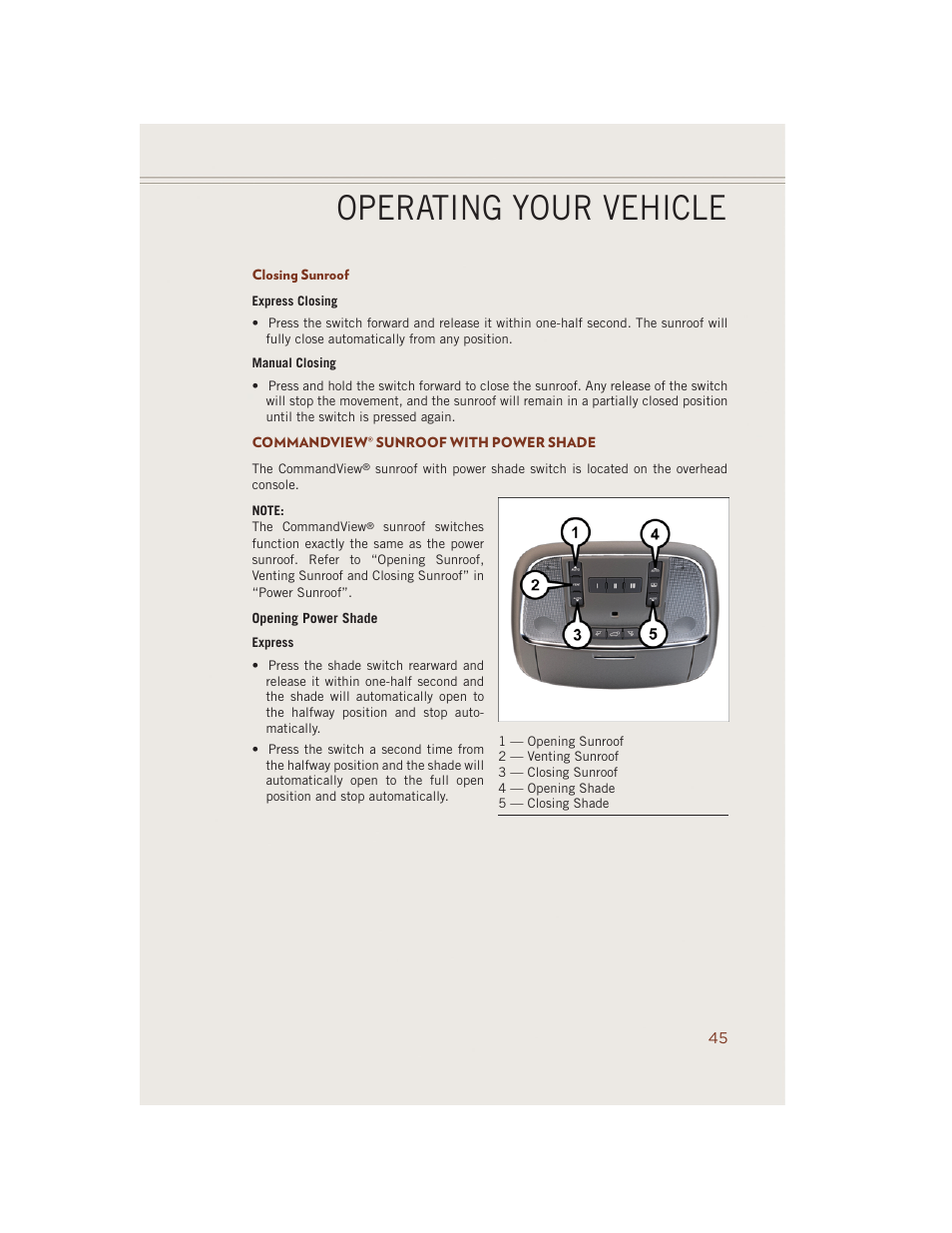 Closing sunroof, Commandview® sunroof with power shade, Operating your vehicle | Jeep 2014 Grand Cherokee SRT - User Guide User Manual | Page 47 / 220