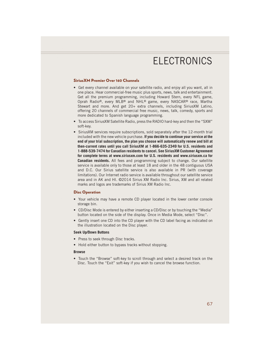 Siriusxm premier over 160 channels, Disc operation, Electronics | Jeep 2014 Grand Cherokee SRT - User Guide User Manual | Page 69 / 220