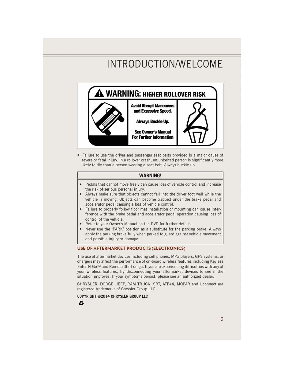 Use of aftermarket products (electronics), Introduction/welcome | Jeep 2014 Grand Cherokee SRT - User Guide User Manual | Page 7 / 220