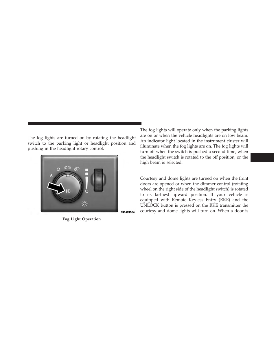 Fog lights — if equipped, Interior lights | Jeep 2014 Grand Cherokee SRT - Owner Manual User Manual | Page 177 / 613