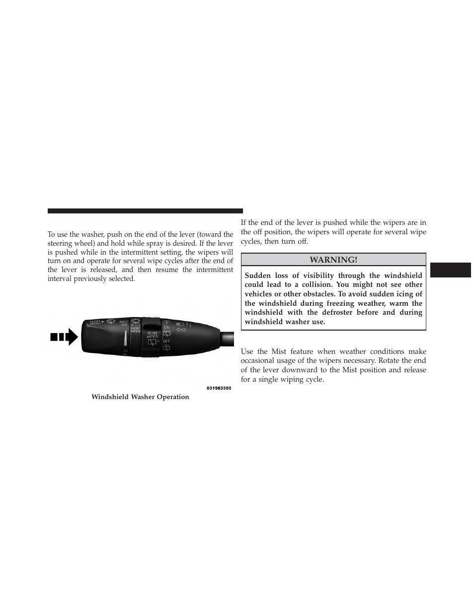 Windshield washer operation, Mist | Jeep 2014 Grand Cherokee SRT - Owner Manual User Manual | Page 185 / 613