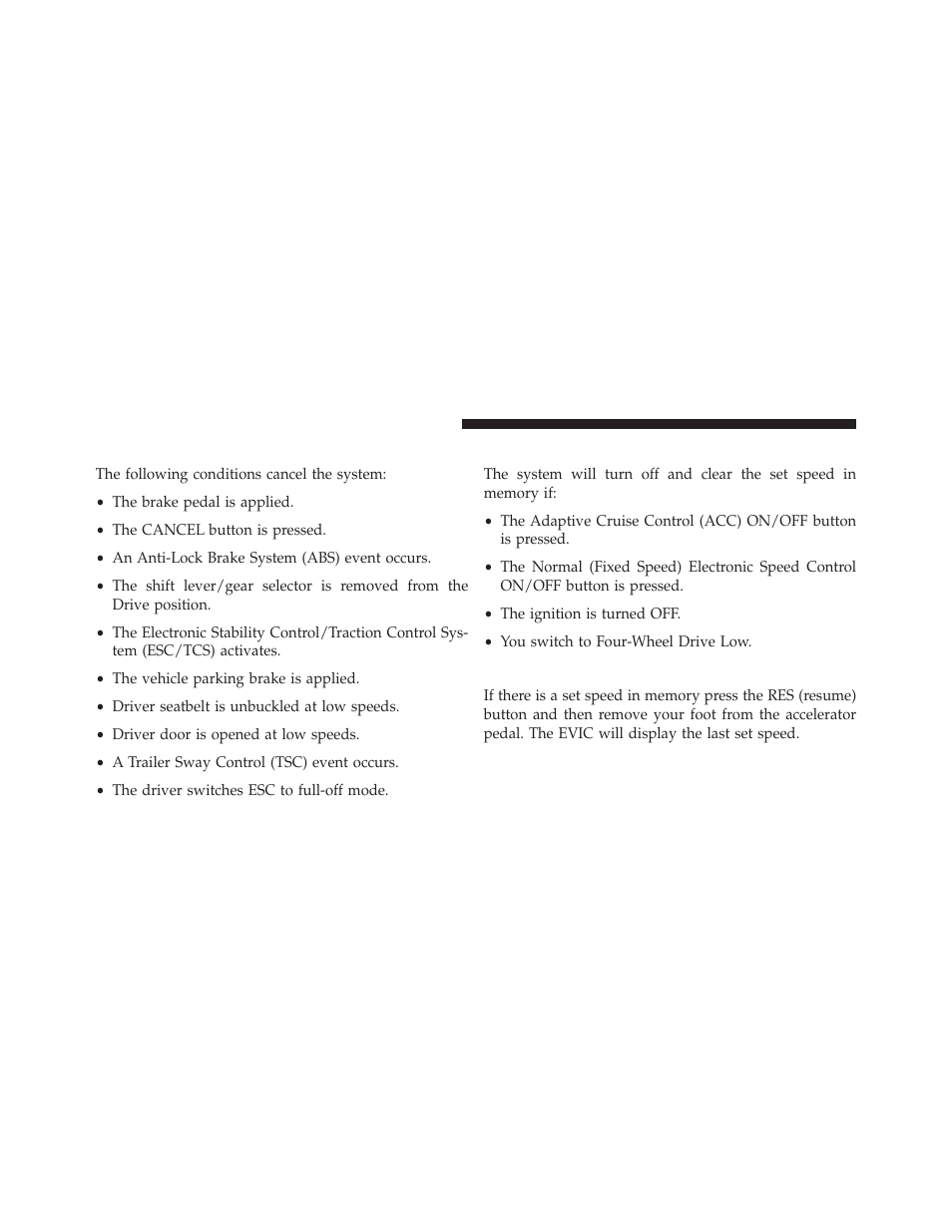 To cancel, To turn off, To resume | Jeep 2014 Grand Cherokee SRT - Owner Manual User Manual | Page 202 / 613