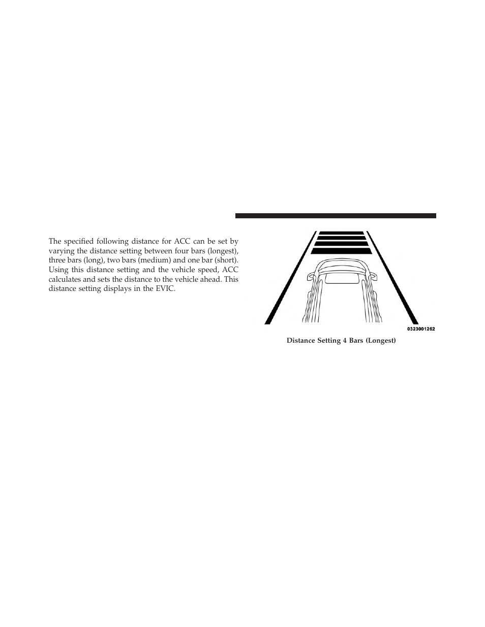 Setting the following distance in acc | Jeep 2014 Grand Cherokee SRT - Owner Manual User Manual | Page 206 / 613