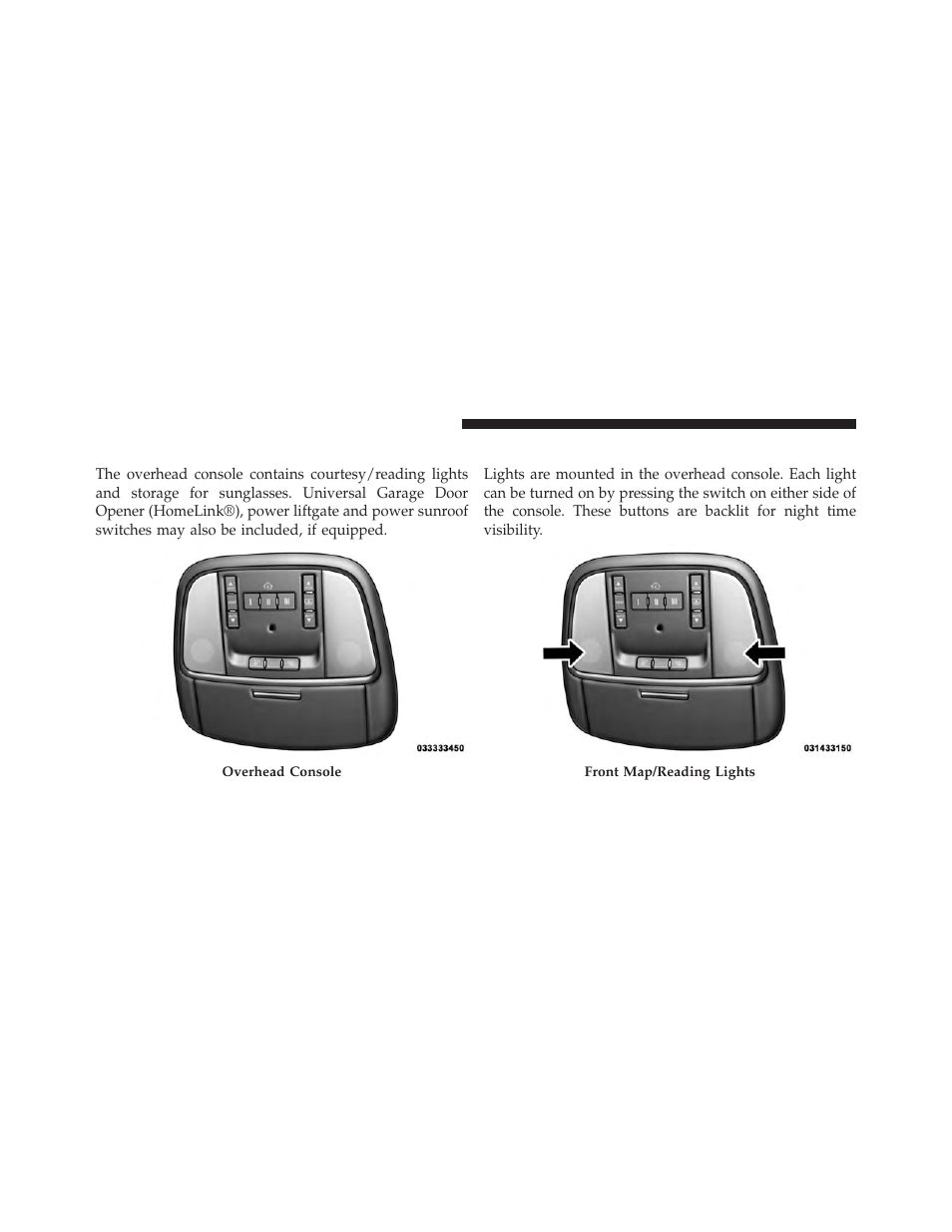 Overhead console, Front map/reading lights — if equipped | Jeep 2014 Grand Cherokee SRT - Owner Manual User Manual | Page 244 / 613