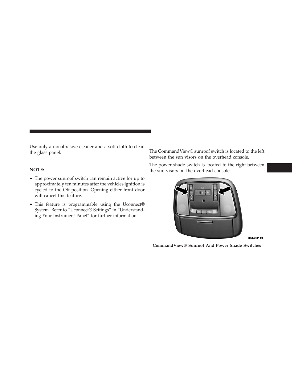 Sunroof maintenance, Ignition off operation, Commandview® sunroof with power | Shade — if equipped | Jeep 2014 Grand Cherokee SRT - Owner Manual User Manual | Page 259 / 613