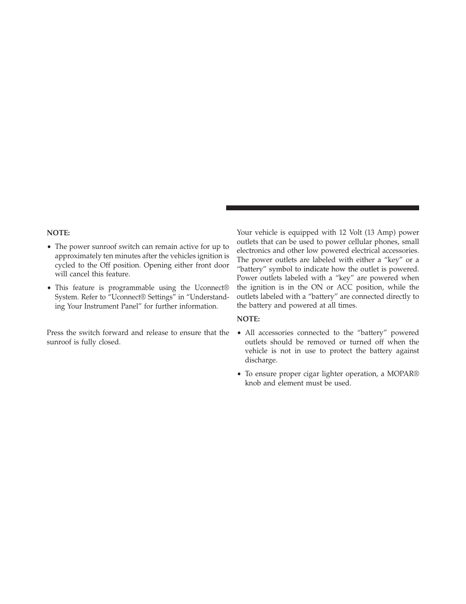 Ignition off operation, Sunroof fully closed, Electrical power outlets | Jeep 2014 Grand Cherokee SRT - Owner Manual User Manual | Page 264 / 613