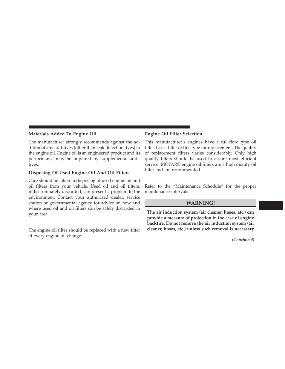 Materials added to engine oil, Disposing of used engine oil and oil filters, Engine oil filter | Engine oil filter selection, Engine air cleaner filter | Jeep 2014 Grand Cherokee SRT - Owner Manual User Manual | Page 515 / 613